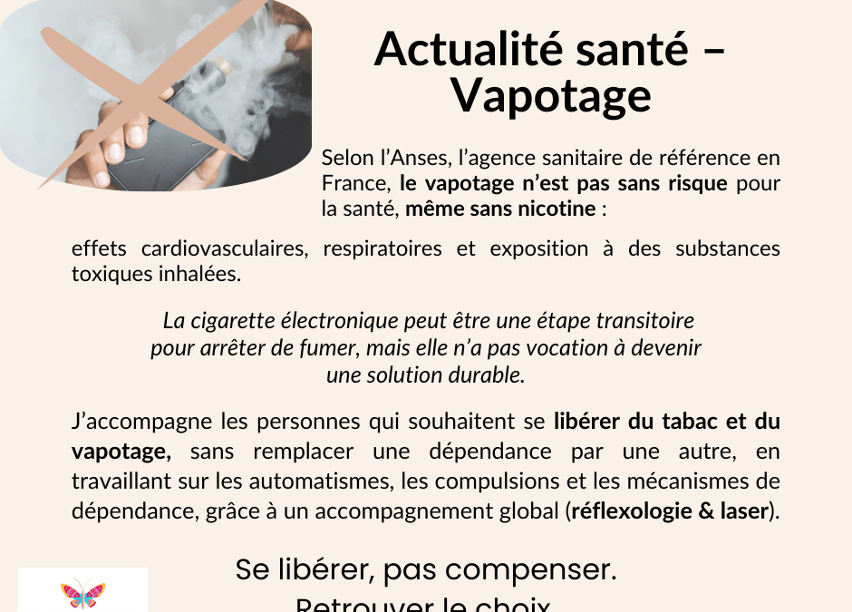 Vapotage et santé : les risques et l’accompagnement pour arrêter